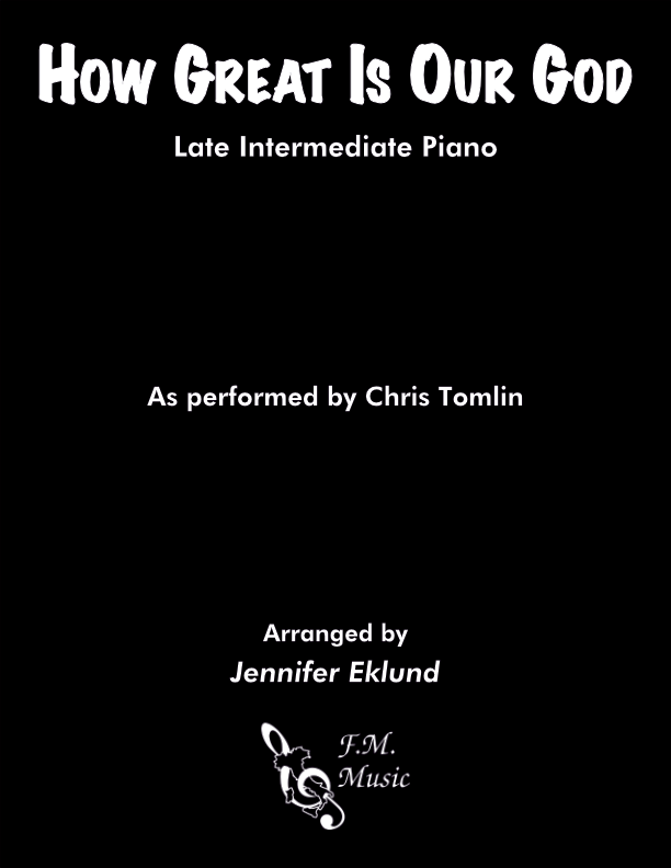 How Great Is Our God (Late Intermediate Piano)
